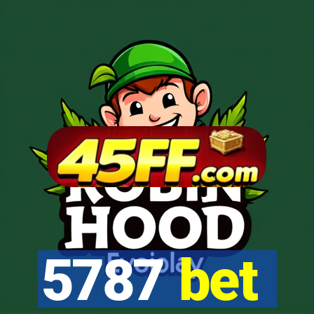 5787 bet